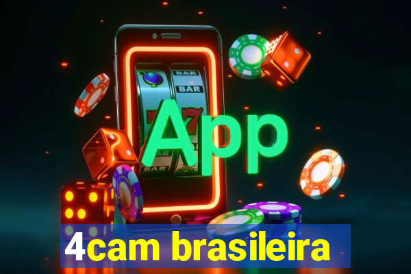 4cam brasileira